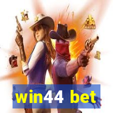 win44 bet